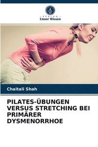 bokomslag Pilates-bungen Versus Stretching Bei Primrer Dysmenorrhoe