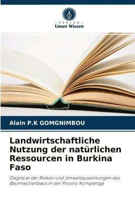 bokomslag Landwirtschaftliche Nutzung der naturlichen Ressourcen in Burkina Faso