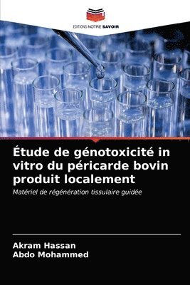 bokomslag Etude de genotoxicite in vitro du pericarde bovin produit localement