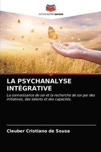 bokomslag La Psychanalyse Integrative