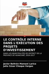 bokomslag Le Controle Interne Dans l'Execution Des Projets d'Investissement