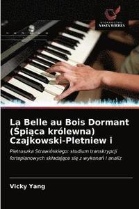 bokomslag La Belle au Bois Dormant (&#346;pi&#261;ca krlewna) Czajkowski-Pletniew i