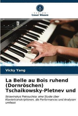 La Belle au Bois ruhend (Dornrschen) Tschaikowsky-Pletnev und 1