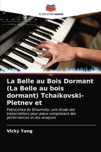 bokomslag La Belle au Bois Dormant (La Belle au bois dormant) Tchakovski-Pletnev et