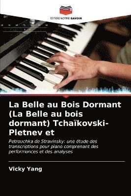 bokomslag La Belle au Bois Dormant (La Belle au bois dormant) Tchakovski-Pletnev et