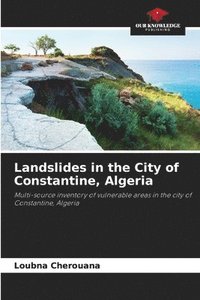 bokomslag Landslides in the City of Constantine, Algeria