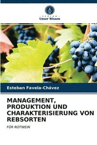 bokomslag Management, Produktion Und Charakterisierung Von Rebsorten