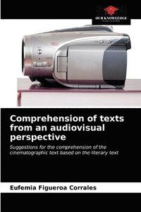bokomslag Comprehension of texts from an audiovisual perspective