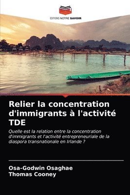 Relier la concentration d'immigrants  l'activit TDE 1