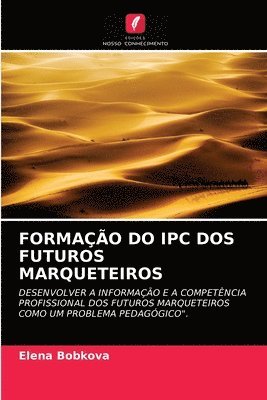 Formacao Do Ipc DOS Futuros Marqueteiros 1