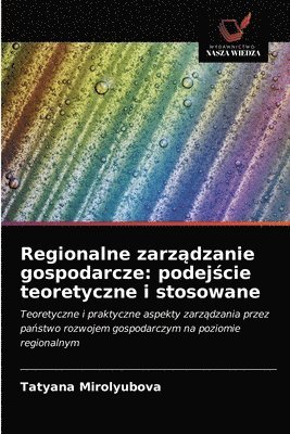 bokomslag Regionalne zarz&#261;dzanie gospodarcze