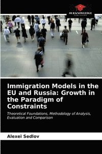 bokomslag Immigration Models in the EU and Russia