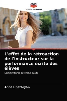 L'effet de la retroaction de l'instructeur sur la performance ecrite des eleves 1