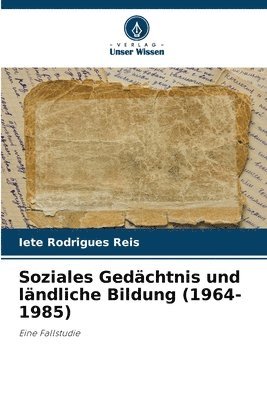 bokomslag Soziales Gedchtnis und lndliche Bildung (1964-1985)