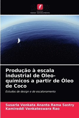 Produo  escala industrial de Oleo-qumicos a partir de leo de Coco 1