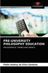 bokomslag Pre-University Philosophy Education