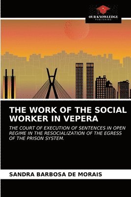 The Work of the Social Worker in Vepera 1