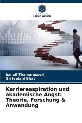 Karriereaspiration und akademische Angst 1