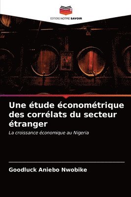 bokomslag Une tude conomtrique des corrlats du secteur tranger