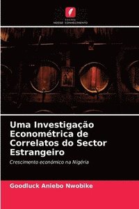 bokomslag Uma Investigao Economtrica de Correlatos do Sector Estrangeiro