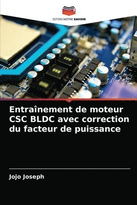 Entranement de moteur CSC BLDC avec correction du facteur de puissance 1