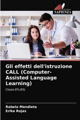 Gli effetti dell'istruzione CALL (Computer-Assisted Language Learning) 1