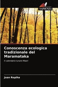 bokomslag Conoscenza ecologica tradizionale del Maramataka