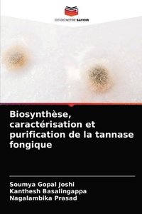 bokomslag Biosynthse, caractrisation et purification de la tannase fongique