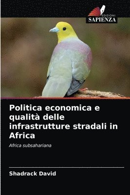 bokomslag Politica economica e qualit delle infrastrutture stradali in Africa