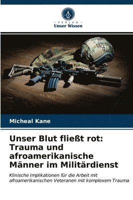 Unser Blut fliet rot 1