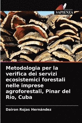 Metodologia per la verifica dei servizi ecosistemici forestali nelle imprese agroforestali, Pinar del Ro, Cuba 1