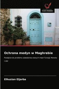 bokomslag Ochrona medyn w Maghrebie