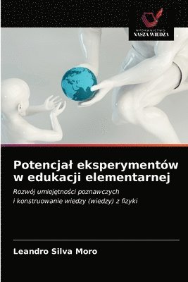 Potencjal eksperymentw w edukacji elementarnej 1