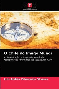 bokomslag O Chile no Imago Mundi