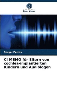 bokomslag CI MEMO fr Eltern von cochlea-implantierten Kindern und Audiologen