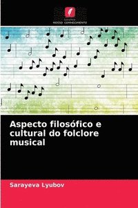 bokomslag Aspecto filosfico e cultural do folclore musical