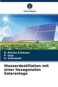 bokomslag Wasserdestillation mit einer hexagonalen Solaranlage