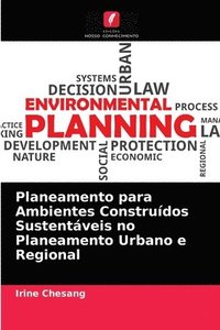 bokomslag Planeamento para Ambientes Construdos Sustentveis no Planeamento Urbano e Regional
