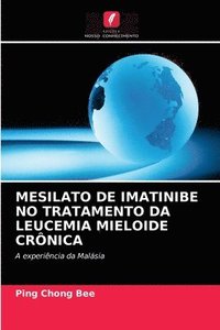 bokomslag Mesilato de Imatinibe No Tratamento Da Leucemia Mieloide Crnica
