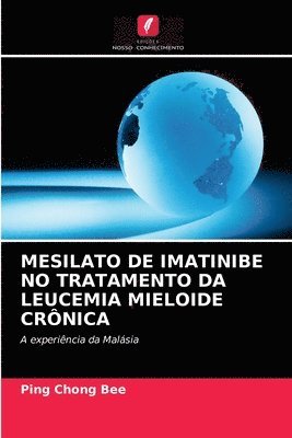 bokomslag Mesilato de Imatinibe No Tratamento Da Leucemia Mieloide Crnica