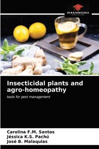 bokomslag Insecticidal plants and agro-homeopathy