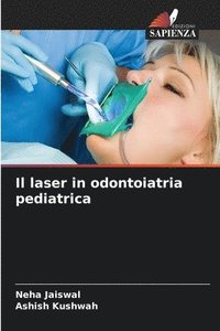 bokomslag Il laser in odontoiatria pediatrica