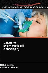 bokomslag Laser w stomatologii dzieci&#281;cej