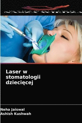Laser w stomatologii dzieci&#281;cej 1