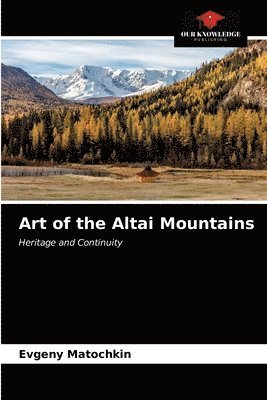 bokomslag Art of the Altai Mountains