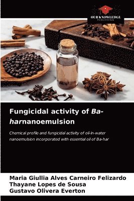 Fungicidal activity of Ba-harnanoemulsion 1