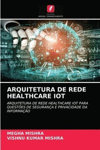 bokomslag Arquitetura de Rede Healthcare Iot