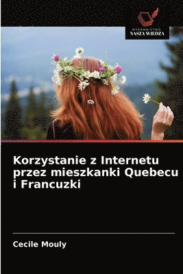 Korzystanie z Internetu przez mieszkanki Quebecu i Francuzki 1