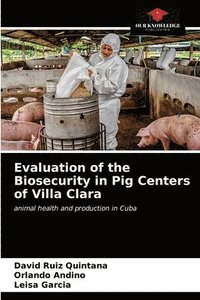 bokomslag Evaluation of the Biosecurity in Pig Centers of Villa Clara