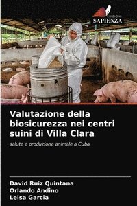 bokomslag Valutazione della biosicurezza nei centri suini di Villa Clara